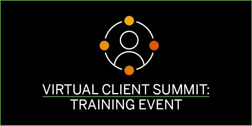 Virtual Client Summit Training Event
